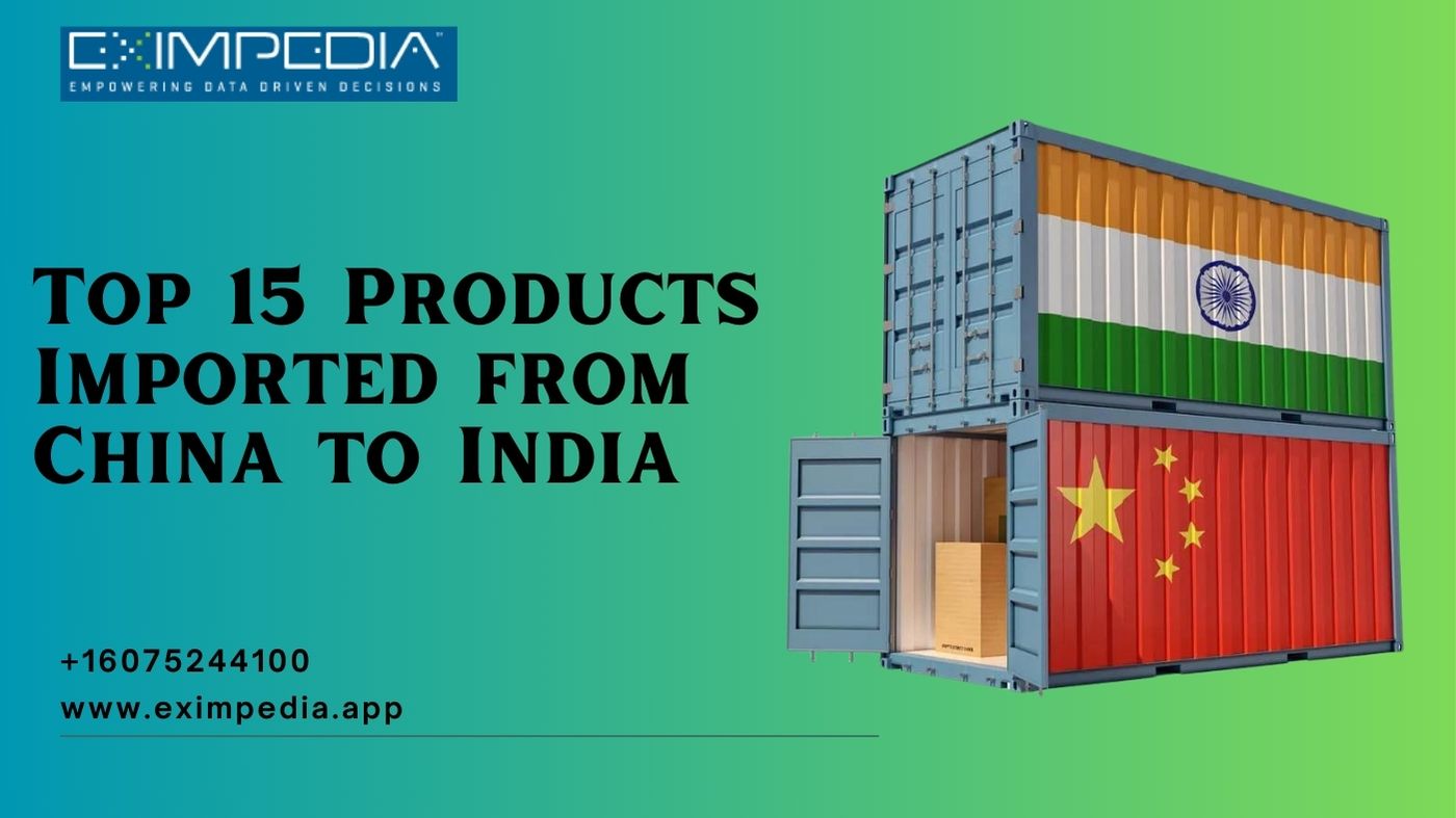 Top 15 Products Imported from China to India